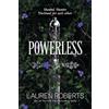 Lauren Roberts Powerless (Tascabile) Powerless Trilogy