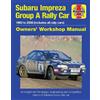Andrew Burgt Subaru Impreza Group A Rally Car Owners' Worksho (Copertina rigida)