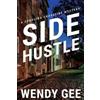 Wendy Gee Side Hustle (Tascabile) Carolina Crossfire