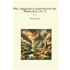 Lettel Books Miti, leggende e superstizioni del Medio Evo, vol. II