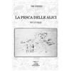 IS.E.DI.C.A. scrl La pesca delle alici: Ieri e oggi