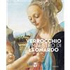 Marsilio Verrocchio, il maestro di Leonardo. Catalogo della mostra (Firenze, 8 marzo-14 luglio 2019). Ediz. illustrata