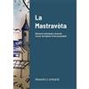 Lulu.com La Mastravòta: Dizionario etimologico illustrato di parole 'strane' del dialetto di Roccamandolfi