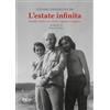 C&P Adver Effigi L'estate infinita | Narrativa italiana, Ambientato in Maremma, Boom economico, Generazione poetica, Riforma agraria