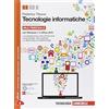 Zanichelli Tecnologie informatiche. Comunicare con il computer. Per le Scuole superiori. Con CD-ROM. Con espansione online