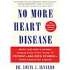 St Martins Essentials No More Heart Disease: How Nitric Oxide Can Prevent--even Reverse--heart Disease and Strokes