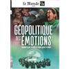 MALESHERBES Le Monde/La Vie HS n°9 : Géopolitique des émotions - Mai 2026: Comment la peur, la colère et l'espoir agitent le monde