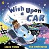 Puffin Wish Upon a Car: A bedtime picture book about cars, trucks and more from award-winning author Barry Timms