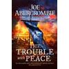 Joe Abercrombie The Trouble With Peace (Tascabile) Age of Madness