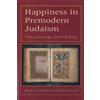 Hava Tirosh-Samuelson Happiness in Premodern Judaism (Tascabile)
