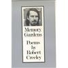 Robert Creeley Memory Gardens (Tascabile)