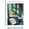 Deborah Gordon Cooper Blue Window (Tascabile)