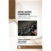 Suneev Anil Bansal Metal Matrix Composites (Tascabile)