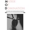 Musa Guillerman Matrix of Domination (Tascabile)