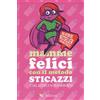 Compagnia Editoriale Aliberti Mamme felici con il metodo sticazzi