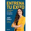 Conecta Entrena tu éxito / Train Your Success: 30 habilidades en 30 días para acelerar tus objetivos