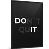 CLEAN SPORTS Poster motivazionale, con scritta Don't Quit Din A1 (59,4 x 84,1 cm), bianco e nero, motivazione per ufficio, home office, startup e palestra, poster da parete ispiratore, senza cornice