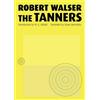 Robert Walser The Tanners (Tascabile)