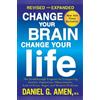 Daniel G. Amen Change Your Brain, Change Your Life (Revised and Expa (Tascabile)