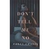 Honey Chanel Don't Tell Me No (Forbidden Taste1) (Tascabile)