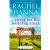 Rachel Hanna Sweet Tea & Wedding Rings (Tascabile) Sweet Tea B&b