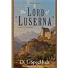 D J Speckhals The Lord of Luserna (Tascabile) Witnesses of the Light
