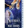 Mae Thorn Notorious (Tascabile) Poisonous Passions