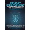 John Adams Memory Improvement, Accelerated Learning and Brain Traini (Tascabile)