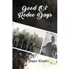 Billy Dean Kloehr Good Ol' Rodeo Days (Tascabile)
