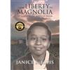 Janice S Ellis From Liberty to Magnolia (Copertina rigida)