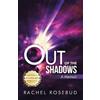 Rachel Rosebud Out of the Shadows (Tascabile)