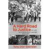 Tony Dior Gaenslen A Hard Road to Justice (Tascabile)