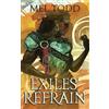 Mel Todd Exiles' Refrain (Copertina rigida)