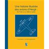 F Griese R Humberstone Une histoire illustrée des avions d'Hergé (Tascabile)