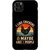 Farm Life Chicken Hen Lover Custodia per iPhone 11 Pro Max Mi piacciono le galline, forse 3 persone