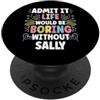 Personal Gift For Women Named SALLY SALLY Personalized Name Funny Cute Custom SALLY Name PopSockets PopGrip Adesivo