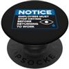 Employees Must Stop Crying Funny Job Wor I dipendenti devono smettere di piangere prima di tornare al lavoro divertente PopSockets PopGrip Adesivo