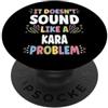Retro Gift For Women Gift For KARA KARA Personalized Women's Gift Custom KARA PopSockets PopGrip Adesivo
