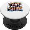 This week I don't give a ship. Questa settimana non do una nave barca crociera oceanica crociera PopSockets PopGrip Adesivo