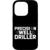 Water Well Driller Gifts / Well Drilling Custodia per iPhone 14 Pro Perforazione di pozzi di perforazione di pozzi d'acqua