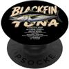 4BlackfinTunaLovers Blackfin Tonno Pesca Pesca Grafica Pesce Papà Uomini Ragazzi PopSockets PopGrip Adesivo