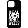 Water Well Driller Gifts / Well Drilling Custodia per iPhone 16 Pro Max Perforazione di pozzi di perforazione di pozzi d'acqua