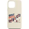 Quilting Shirts & Gifts HHWCo. Custodia per iPhone 13 Pro Max Quilt Guild Cut Stitch Gather Quilter Cucito Design