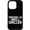 Water Well Driller Gifts / Well Drilling Custodia per iPhone 13 Pro Perforazione di pozzi di perforazione di pozzi d'acqua