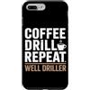 Water Well Driller Gifts / Well Drilling Custodia per iPhone 7 Plus/8 Plus Perforazione di pozzi di perforazione di pozzi d'acqua