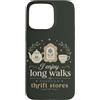 Thrift Store Findin Custodia per iPhone 15 Pro Max Mi piacciono lunghe passeggiate attraverso negozi dell'usato divertente