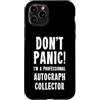 Autographs & Signed Memorabilia T-Shirts Custodia per iPhone 11 Pro Collezionista di autografi