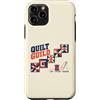 Quilting Shirts & Gifts HHWCo. Custodia per iPhone 11 Pro Quilt Guild Cut Stitch Gather Quilter Cucito Design