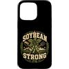 Soybean Grower Farming Life Agriculture Custodia per iPhone 15 Pro Max Soia Strong Farmer Agricoltura Agricoltura Orgoglio