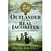 Shona Kinsella Outlander and the Real Jacobites (Tascabile)